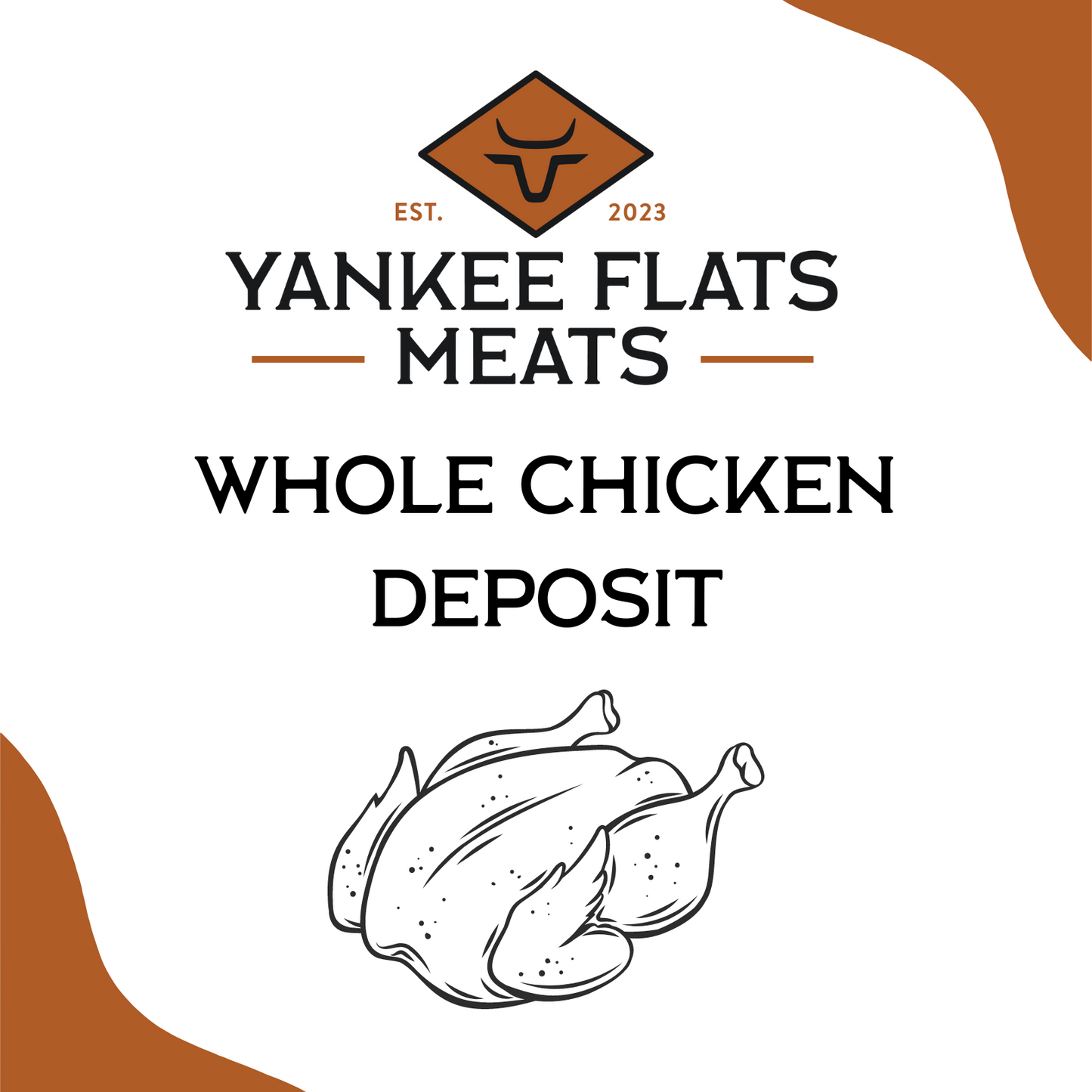 Whole Chicken Deposit (PRE-ORDER FOR APRIL 2025)