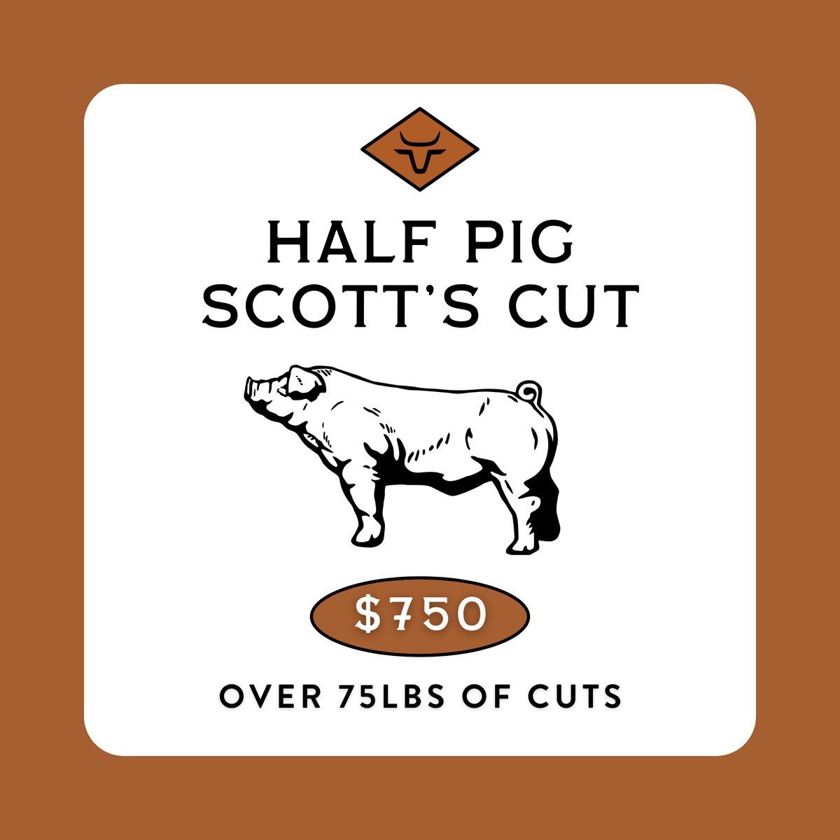 Half Pig - Scott's Cut
