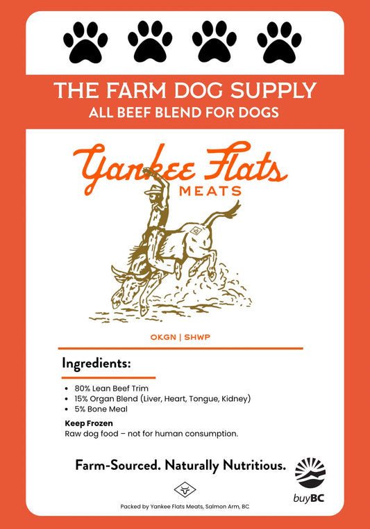Local raw dog food from farm sourced beef with beef trim, beef organs and beef bone meal. Available for sale in our Vernon and Salmon Arm locations. 